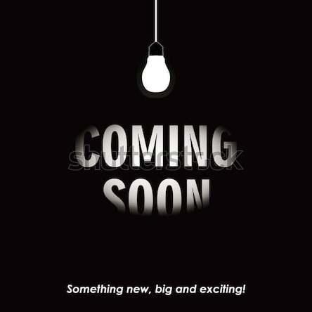 Something new, big and exciting!